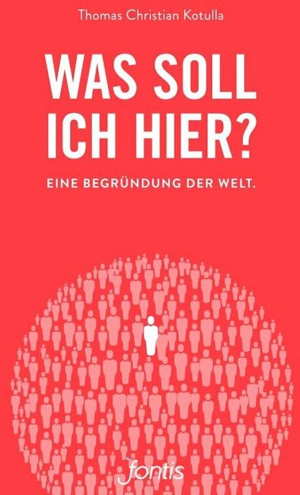 Produktbild Was soll ich hier? (Deutsch, Thomas Christian Kotulla, 2016)