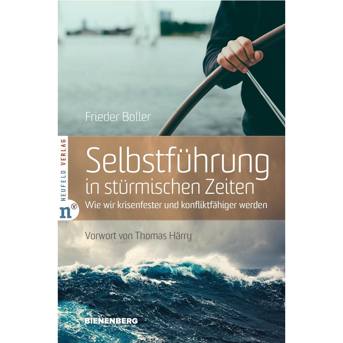 Selbstführung in stürmischen Zeiten, Fachbücher von Frieder Boller