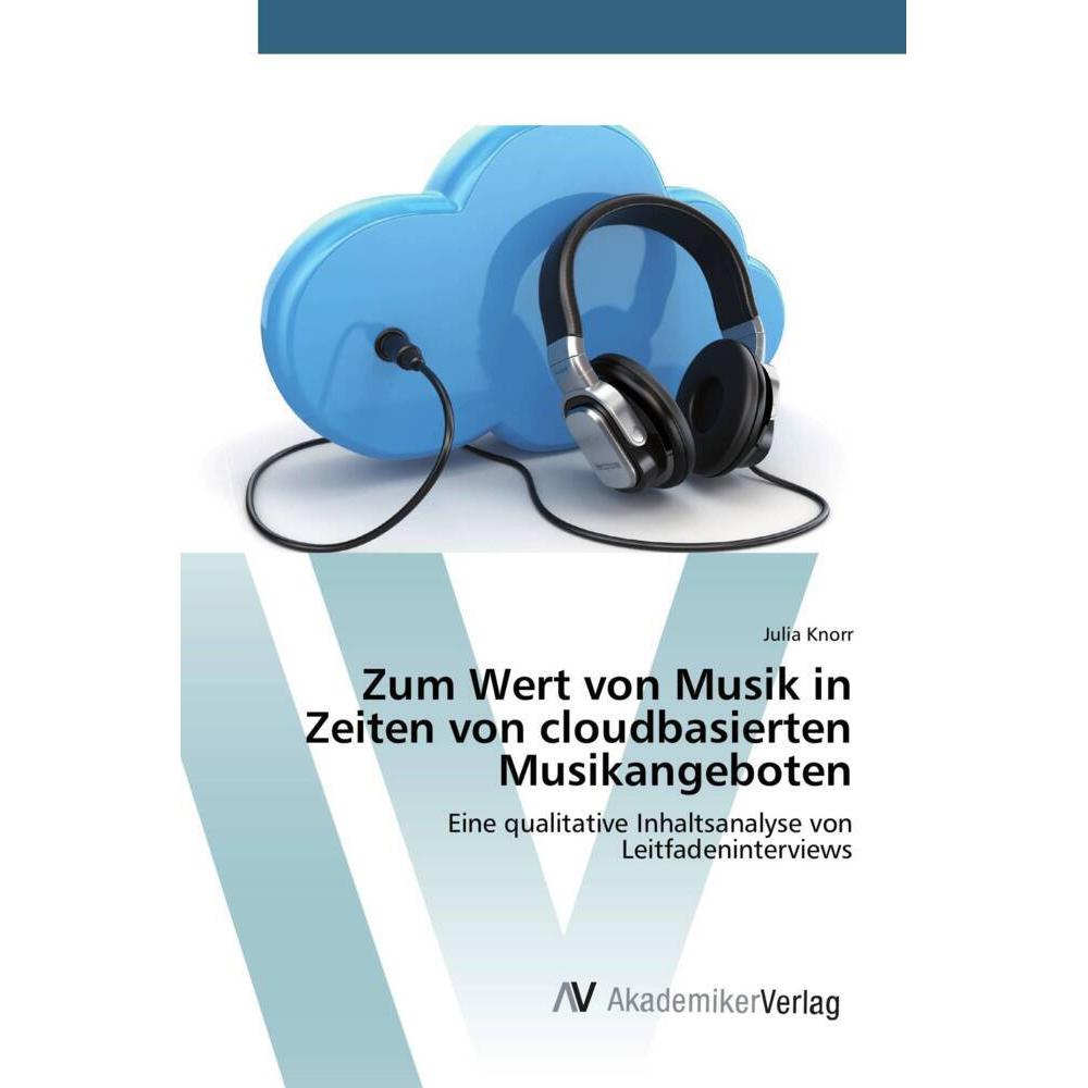 Zum Wert von Musik in Zeiten von cloudbasierten Musikangeboten, Fachbücher