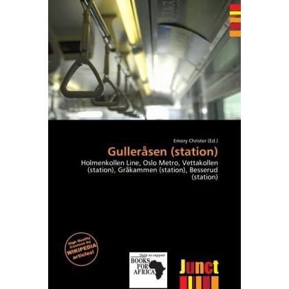 Gulleråsen (station), Ratgeber von Emory Christer