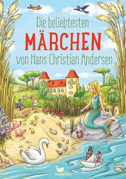 Produktbild Die beliebtesten Märchen von Hans Christian Andersen (Deutsch, Hans Christian Andersen, 2018)