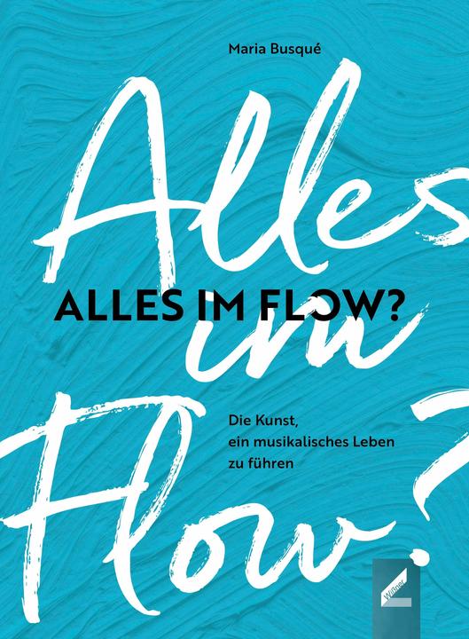 Produktbild Alles im Flow? (Deutsch, Maria Busqué, 2022)