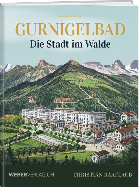 Gurnigelbad (Deutsch, Christian Raaflaub, 2021)