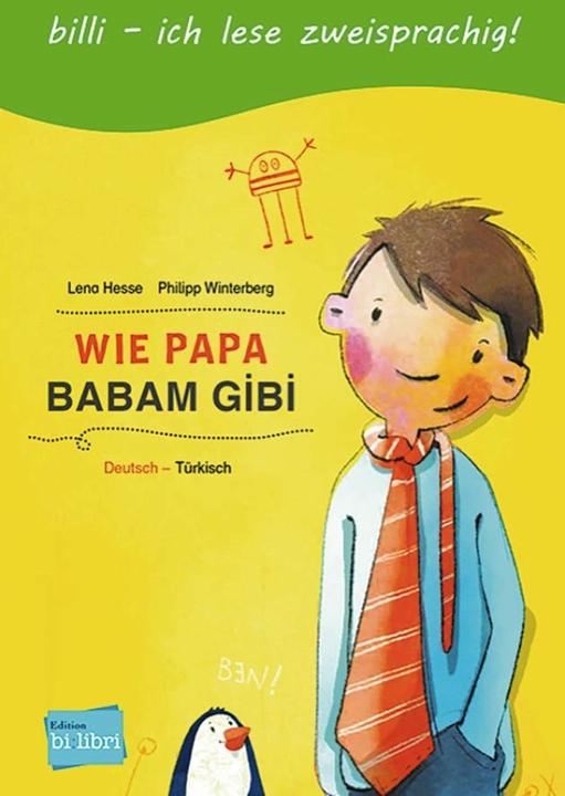 Produktbild Wie Papa. Kinderbuch Deutsch-Türkisch (Deutsch, Lena Hesse, Philipp Winterberg, 2016)