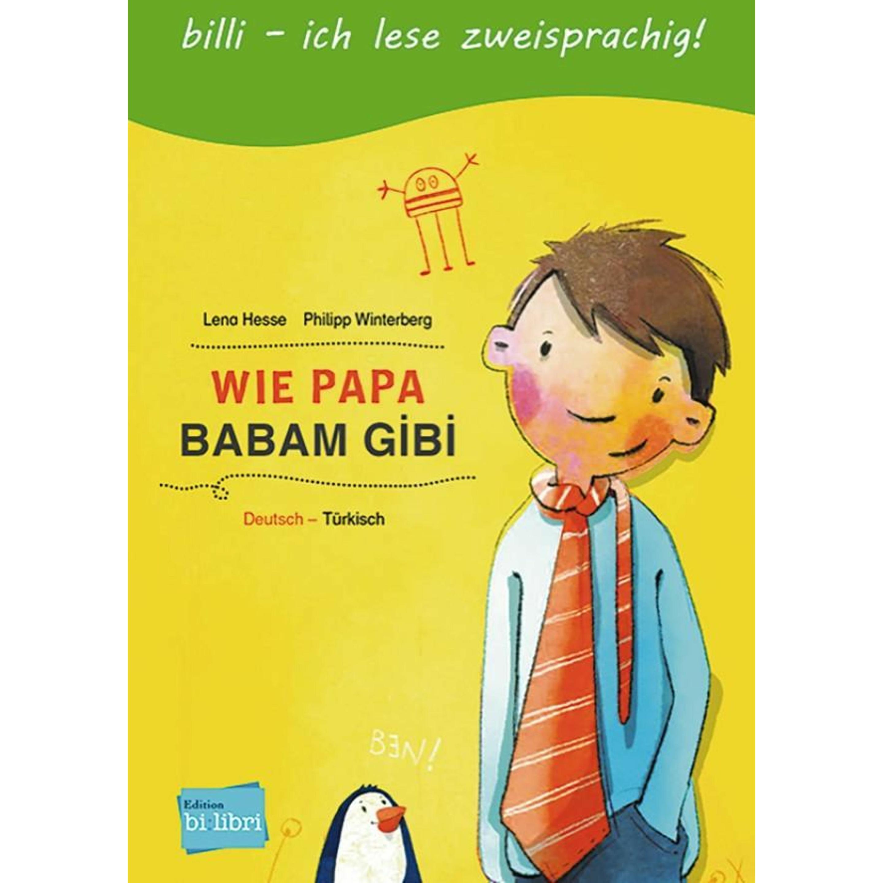 Wie Papa. Kinderbuch Deutsch-Türkisch, Schulbücher von Lena Hesse, Philipp Winterberg