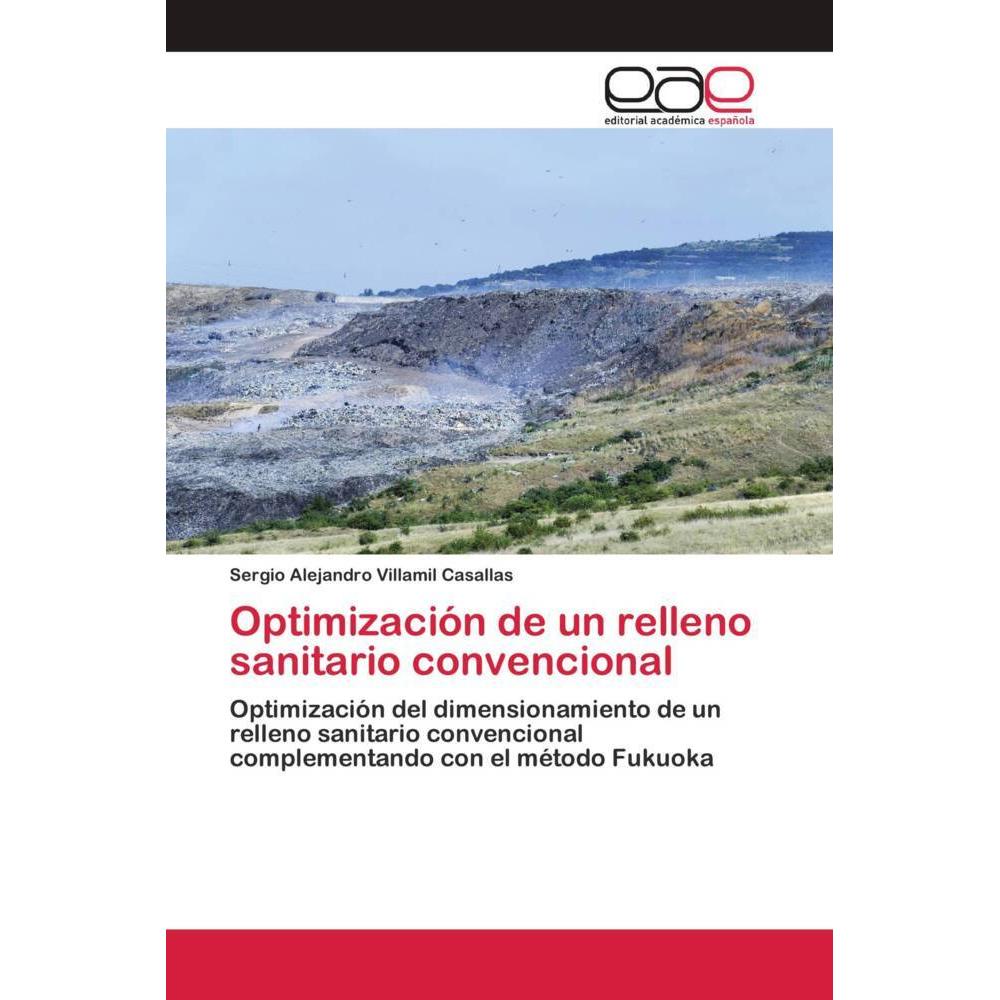 Optimización de un relleno sanitario convencional, Fachbücher von Sergio Alejandro Villamil Casallas