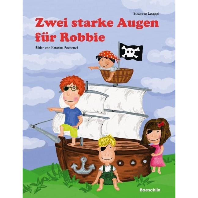 Zwei starke Augen für Robbie, Kinderbücher von Susanne Leuppi