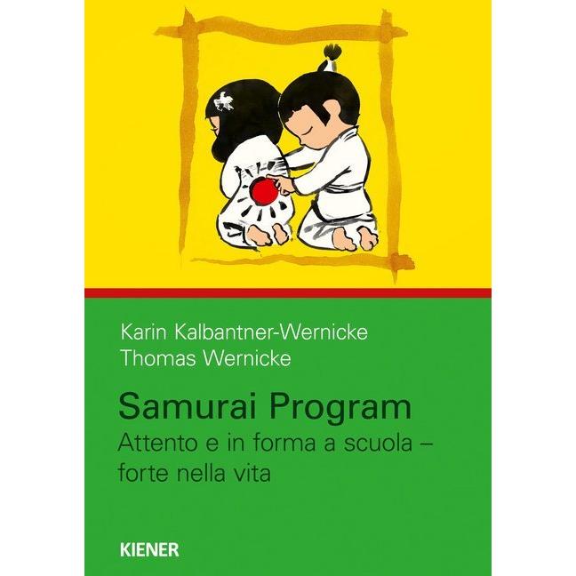 Kalbantner-Wernicke:Samurai Program, Ratgeber von Thomas Wernicke, Karin Kalbantner-Wernicke