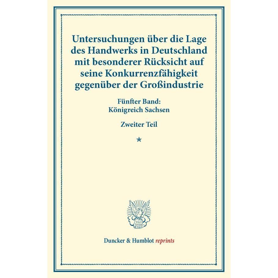 Untersuchungen über die Lage des Handwerks in Deutschland mit besonderer Rücksicht auf seine Konkurr, Fachbücher von Ver...