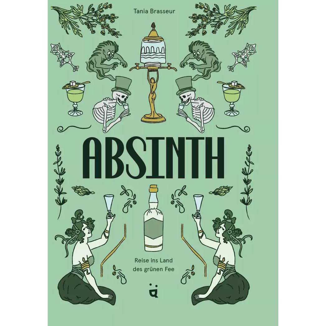 Absinth, Ratgeber von Tania Brasseur Wibaut, Tamara Berger