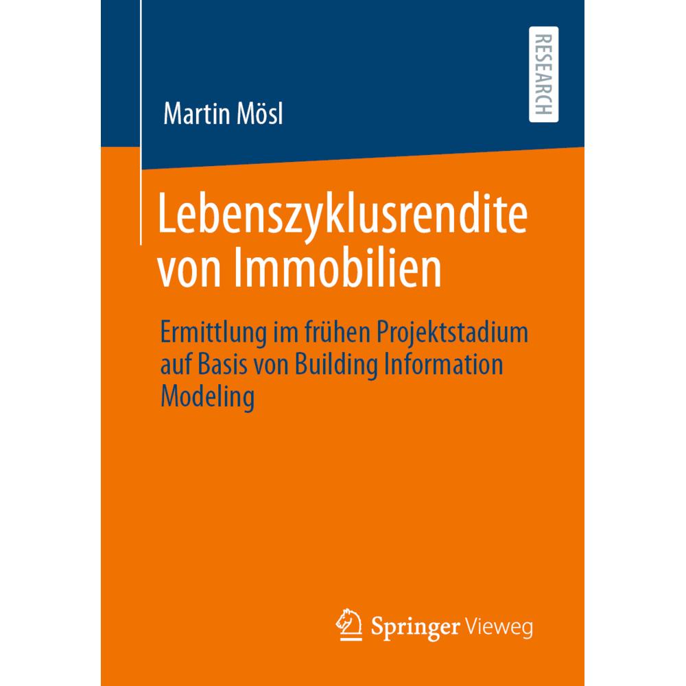 Lebenszyklusrendite von Immobilien, Fachbücher von Martin Mösl
