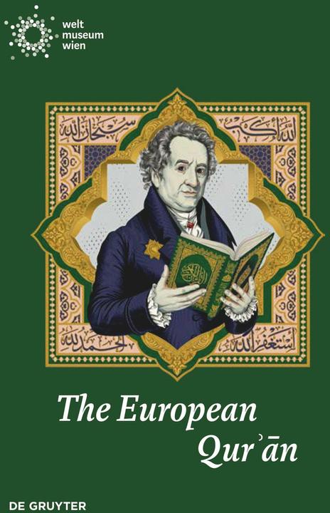 Immagine prodotto The European Quran (Inglese, Jan Loop, Museo del Mondo di Vienna, Naima Afif, 2024)