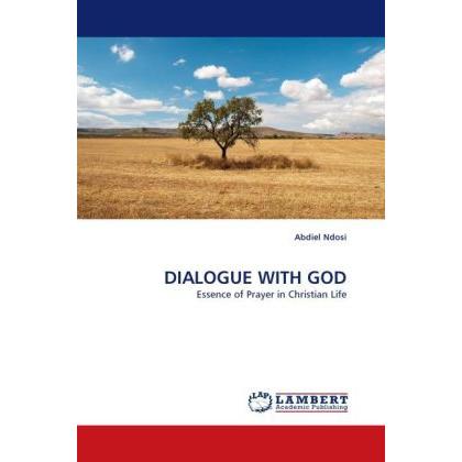 Dialogue With God, Sachbücher von Abdiel Ndosi