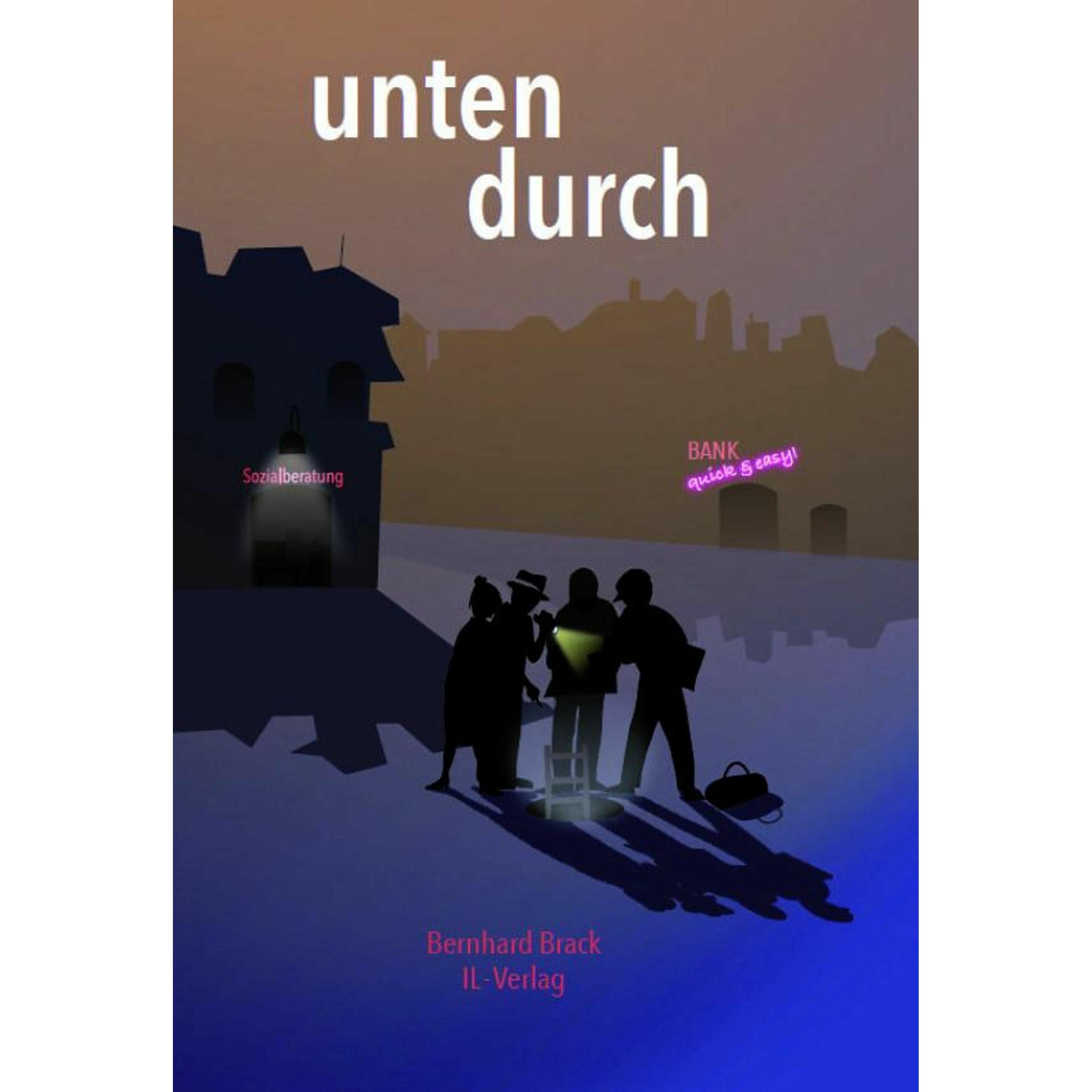 Thumbnail - untendurch, Belletristik von Bernhard Brack