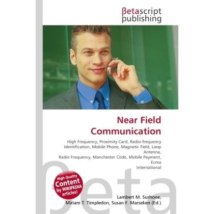 Thumbnail - Near Field Communication, Fachbücher von Lambert M. Surhone, Miriam T. Timpledon, Susan F. Marseken