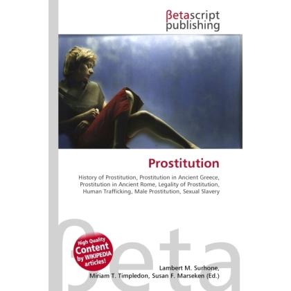 Prostitution, Fachbücher von Susan F. Marseken, Miriam T. Timpledon, Lambert M. Surhone