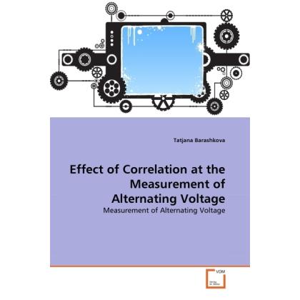 Thumbnail - Effect of Correlation at the Measurement of Alternating Voltage, Fachbücher von Tatjana Barashkova
