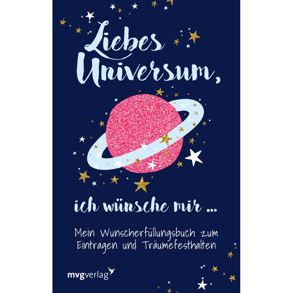 Liebes Universum, ich wünsche mir …, Ratgeber von Carolina Graf