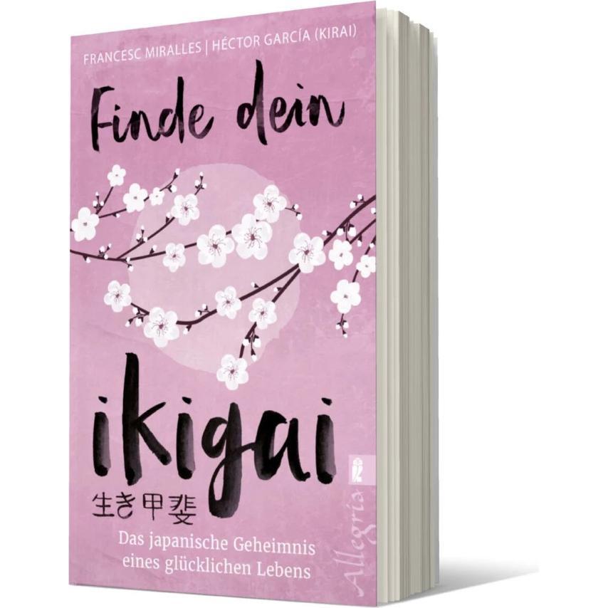 Finde dein Ikigai, Ratgeber von Francesc Miralles