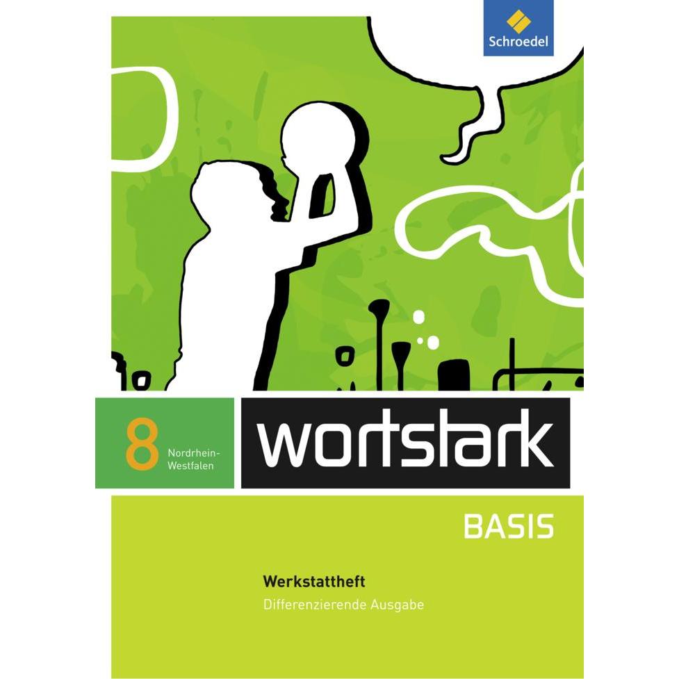 wortstark Basis / wortstark Basis - Differenzierende Ausgabe für Nordrhein-Westfalen 2012, Schulbücher von Fritz Wiesman...