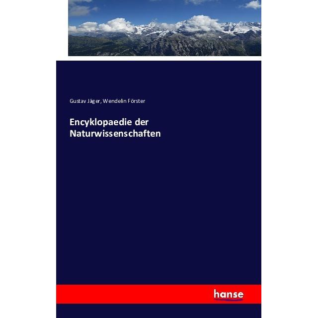 Encyklopaedie der Naturwissenschaften, Fachbücher von Wendelin Förster, Gustav Jäger