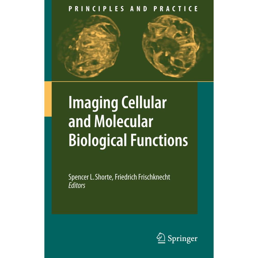 Imaging Cellular and Molecular Biological Functions, Fachbücher von Friedrich Frischknecht, Spencer L. Shorte
