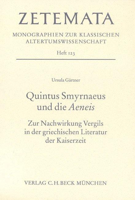 Produktbild Quintus Smyrnaeus und die Aeneis (Deutsch, Ursula G�rtner, 2005)