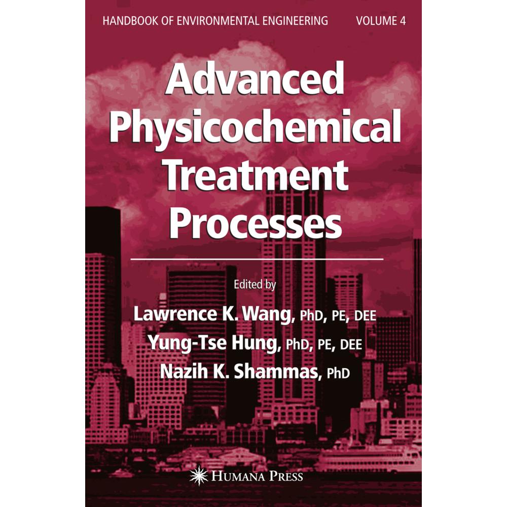 Advanced Physicochemical Treatment Processes, Fachbücher von Yung-Tse Hung, Nazih K. Shammas, Lawrence K. Wang