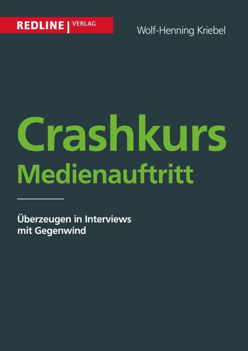 Produktbild Crashkurs Medienauftritt (Deutsch, Wolf-Henning Kriebel, 2000)