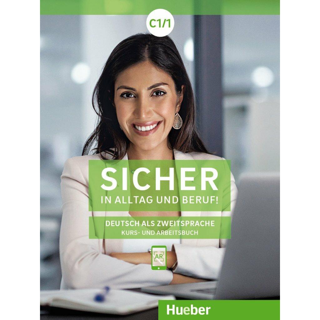 Sicher in Alltag und Beruf C1.1 Kurs- und Arbeitsbuch, Schulbücher von Collectif