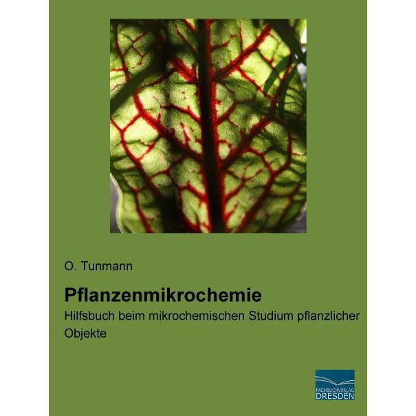 Pflanzenmikrochemie, Fachbücher von O. Tunmann