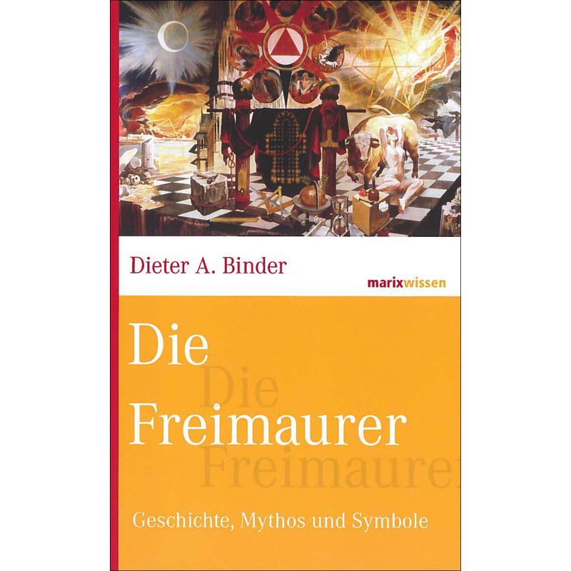 Die Freimaurer, Sachbücher von Dieter A. Binder