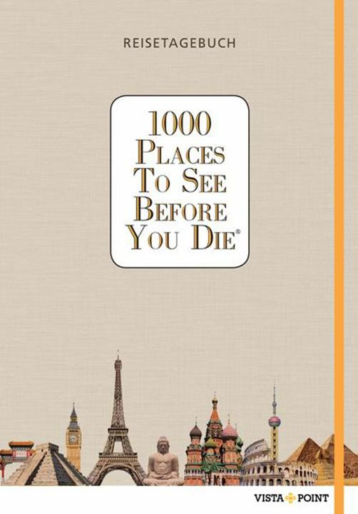 Produktbild 1000 Places To See Before You Die - Reisetagebuch (Deutsch, Vista Point, 2017)