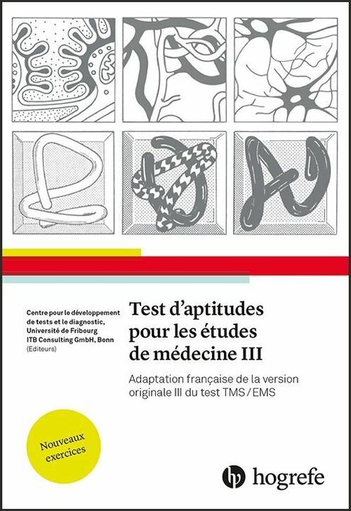 Test d'aptitudes pour les études de médecine III (Français, ITB Consulting GmbH, Centre pour le développement de tests et le diagnostic, ITB Consulting, 2019)