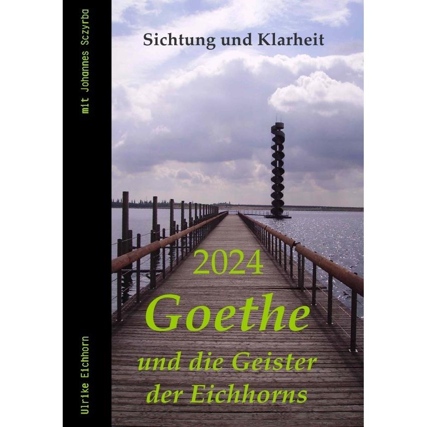 2024 - Goethe und die Geister der Eichhorns, Belletristik von Ulrike Eichhorn