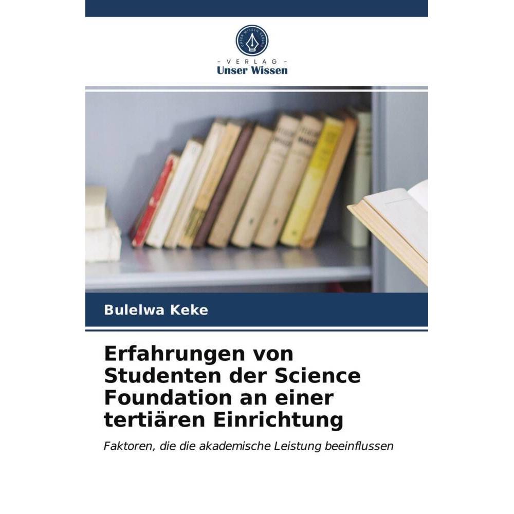 Erfahrungen von Studenten der Science Foundation an einer tertiären Einrichtung, Fachbücher von Bulelwa Keke