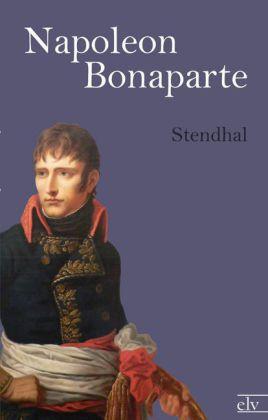 Produktbild Napoleon Bonaparte (Deutsch, Stendhal, 2012)
