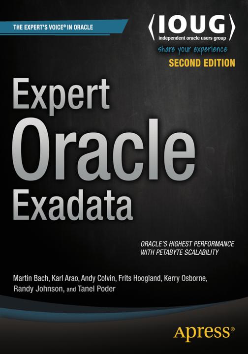 Produktbild Expert Oracle Exadata (Englisch, Andy Colvin, Frits Hoogland, Kerry Osborne, Kristofferson Arao, Martin Bach, Randy Johnson, Tanel Poder, 2015)