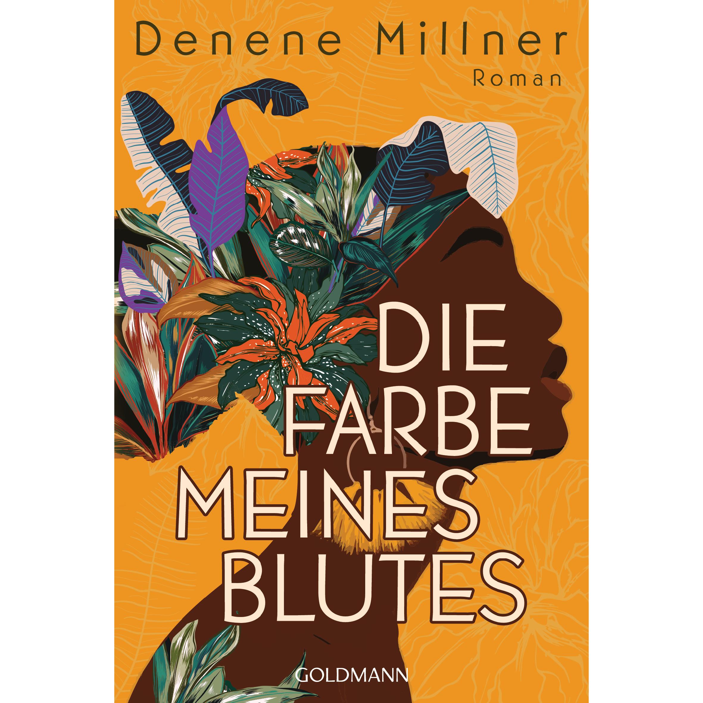 Die Farbe meines Blutes, Belletristik von Denene Millner