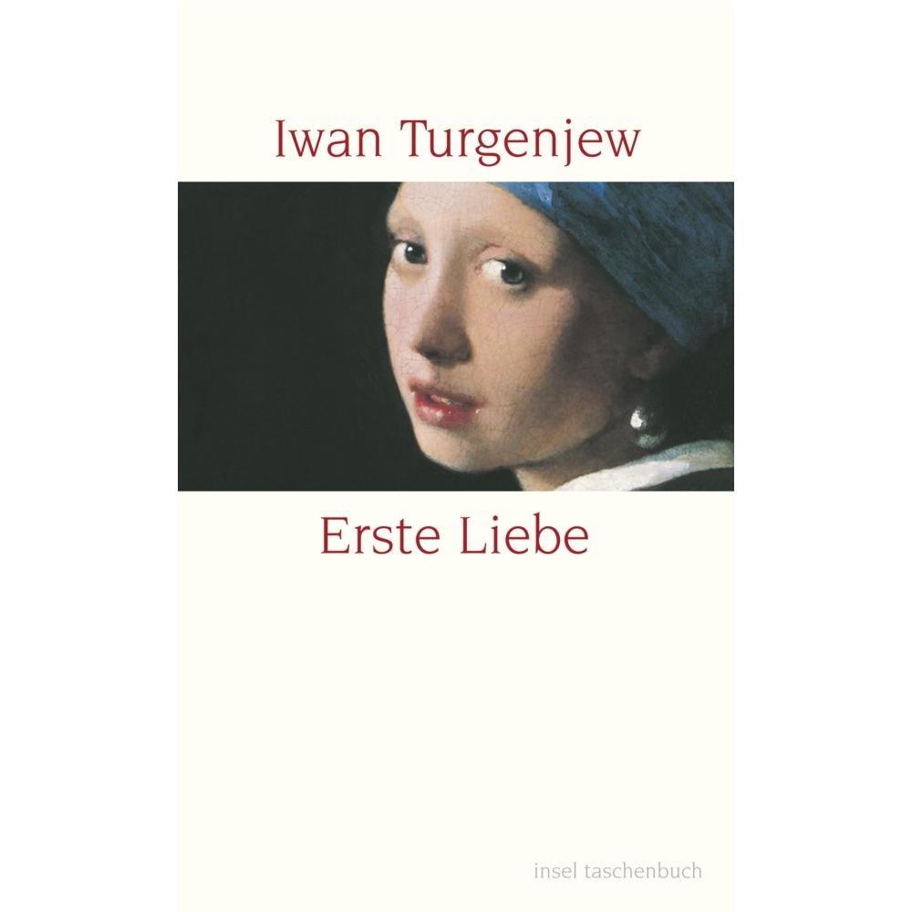 Erste Liebe, Belletristik von Iwan Turgenjew