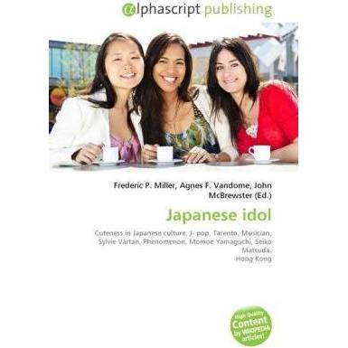 Japanese idol, Fachbücher von Agnes F. Vandome, Frederic P. Miller, John McBrewster