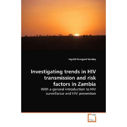 Investigating trends in HIV transmission and risk factors in Zambia, Fachbücher