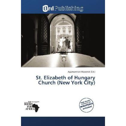 St. Elizabeth of Hungary Church (New York City), Fachbücher von Agamemnon Maverick