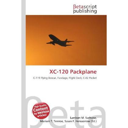 XC-120 Packplane, Fachbücher von Miriam T. Timpledon, Lambert M. Surhone, Susan F. Marseken