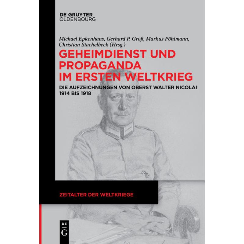 Geheimdienst und Propaganda im Ersten Weltkrieg, Fachbücher von Christian Stachelbeck, Markus Pöhlmann, Michael Epkenhan...