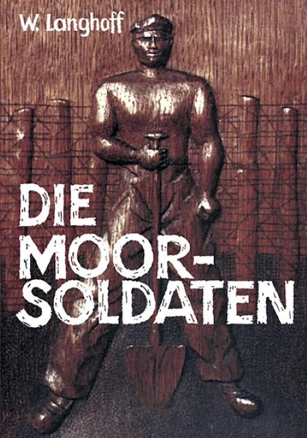 Produktbild Die Moorsoldaten (Deutsch, Willi Dickhut, Wolfgang Langhoff, 2014)