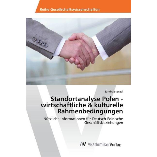 Standortanalyse Polen - wirtschaftliche & kulturelle Rahmenbedingungen, Fachbücher