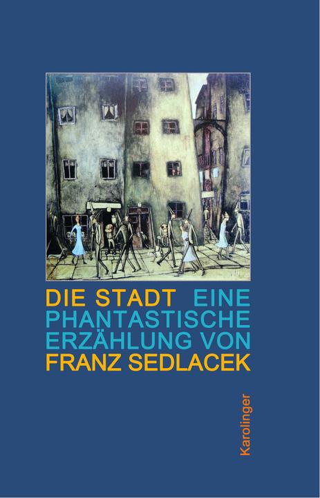 Produktbild Die Stadt (Deutsch, Franz Hintner Sedlacek, 2014)