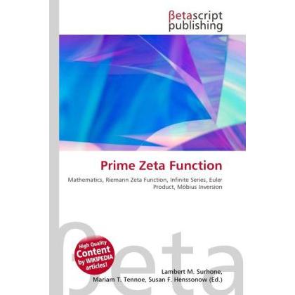 Prime Zeta Function, Fachbücher von Lambert M. Surhone, Mariam T. Tennoe, Susan F. Henssonow