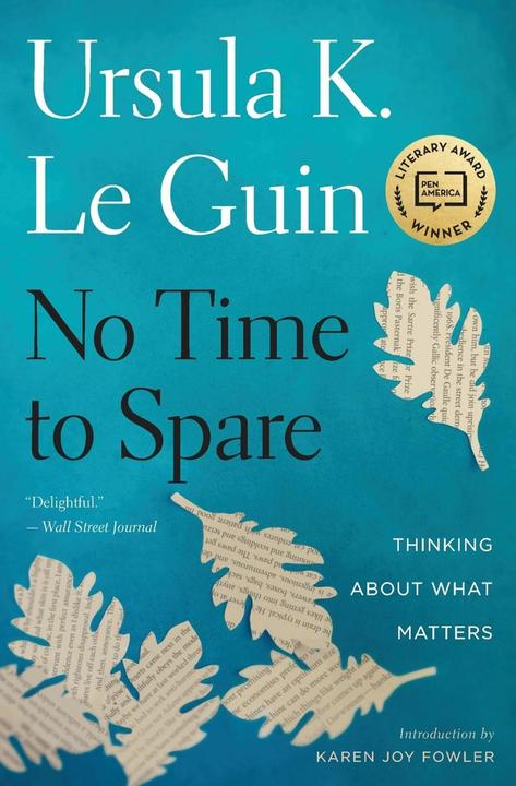 Produktbild No Time to Spare (Englisch, Ursula K. Le Guin, 2019)